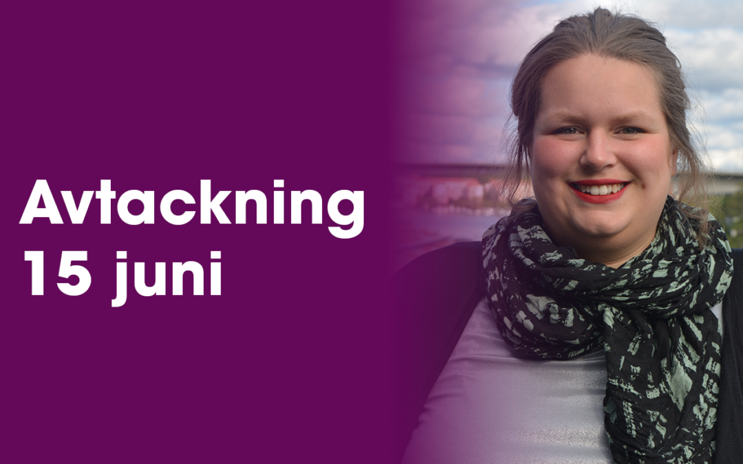 Var med och tacka av LSU:s avgående generalsekreterare Hannah Kroksson den 15 juni!