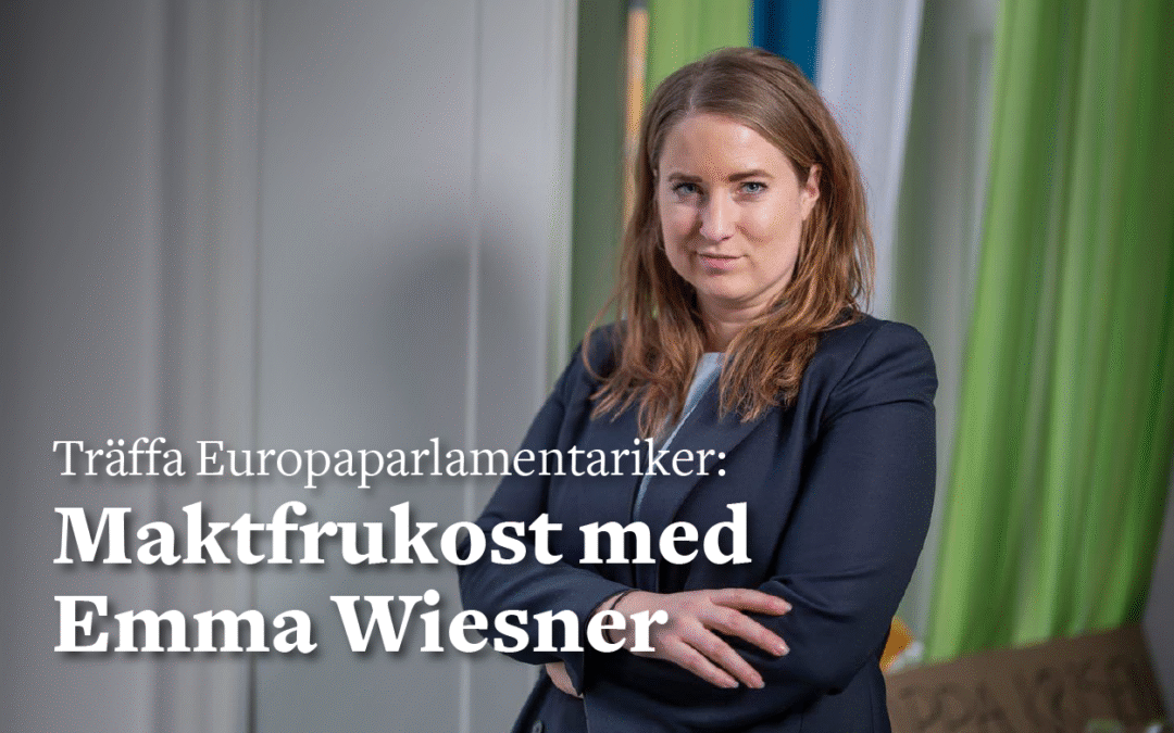 Maktfrukost med Emma Wiesner – Europaparlamentariker