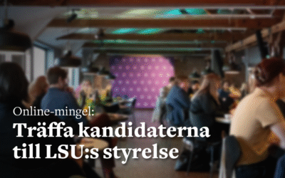 Träffa valberedningens kandidater till LSU:s styrelse